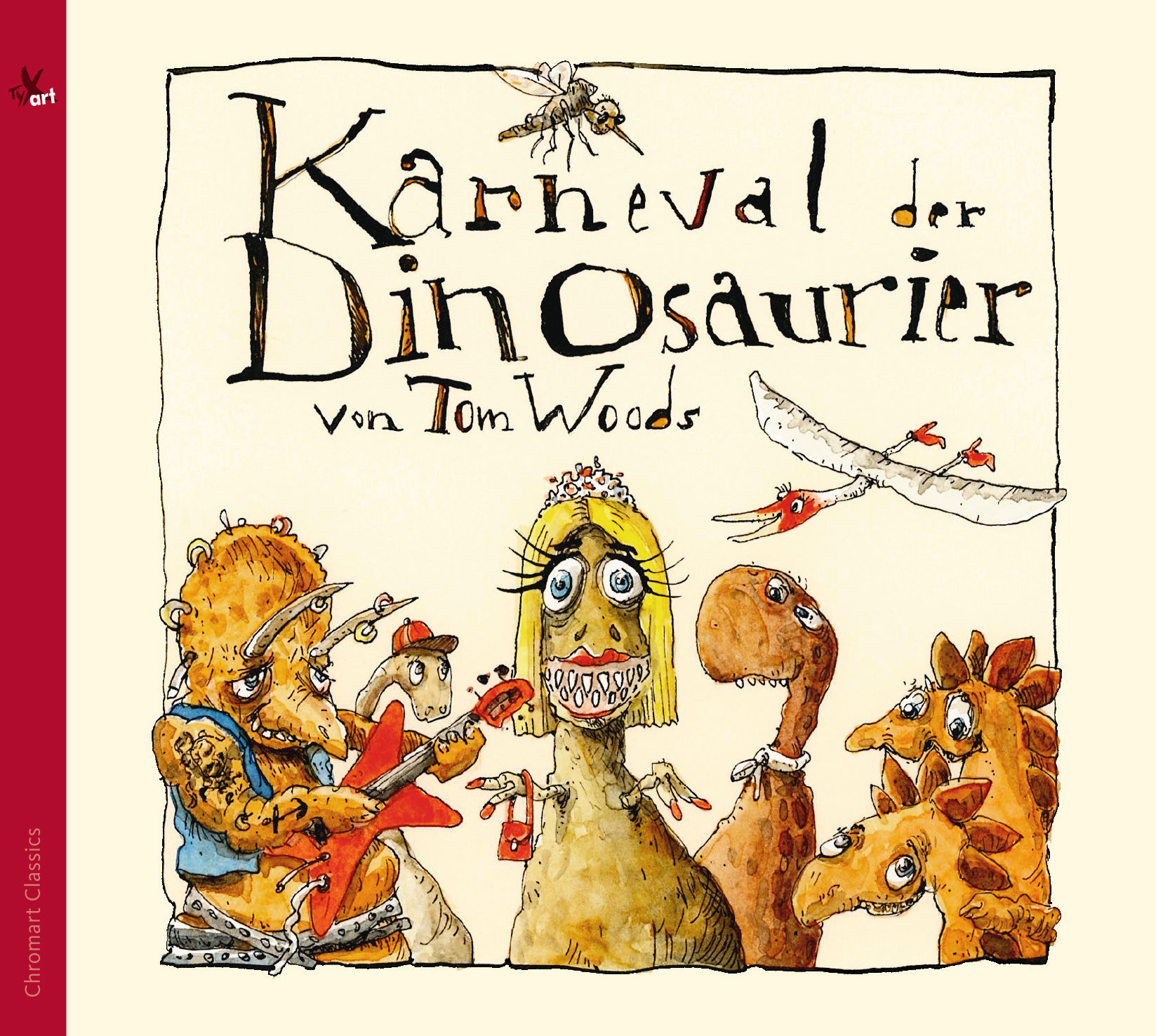 Tom Woods: Karneval der Dinosaurier - Ein musikalisches Märchen (deutsch)