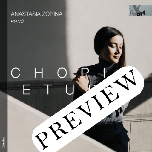 Frédéric Chopin: Etüden op. 10 und op. 25 - Anastasia Zorina, Klavier