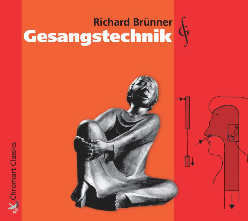Richard Brünner: Gesangstechnik